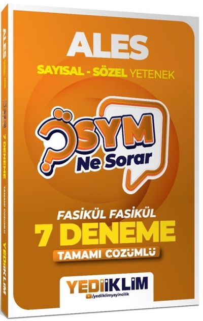 2027 ÖSYM Ne Sorar ALES Tamamı Çözümlü Fasikül 7 Deneme Yediiklim Yayınları Fenomen Fotokopi - YKS - KPSS - ALES
