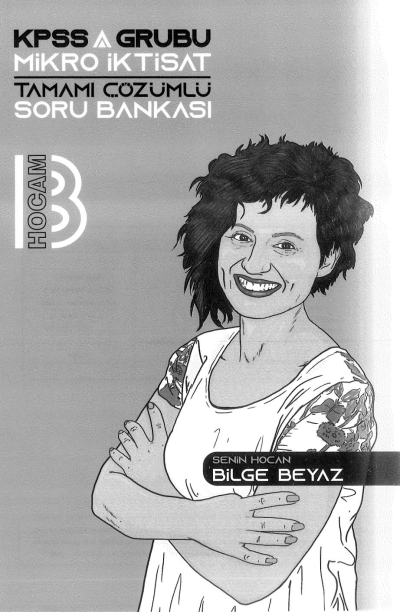 MİKRO İKTİSAT TAMAMI ÇÖZÜMLÜ SORU BANKASI BİLGE BEYAZ Fenomen Fotokopi - YKS - KPSS - ALES