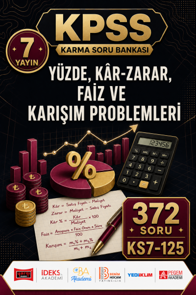 Yüzde, Kâr-Zarar, Faiz ve Karışım Problemleri 7 Yayın 372 Soru Fenomen Fotokopi - YKS - KPSS - ALES