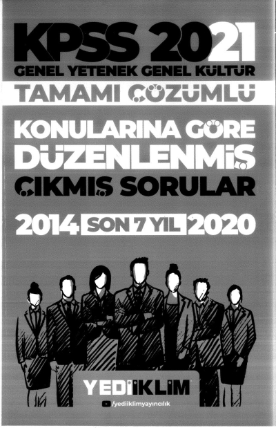 GK GY SON 7 YIL TÜM DERSLER KONULARINA GÖRE DÜZENLENMİŞ ÇÖZÜMLÜ ÇIKMIŞ SORULAR 2014-2020 Fenomen Fotokopi - YKS - KPSS - ALES