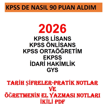 KPSS DE NASIL 90 PUAN ALDIM 2026 TARİH ŞİFRELER-PRATİK NOTLAR VE ÖĞRETMENİN EL YAZMASI NOTLARI Fenomen Fotokopi - YKS - KPSS - ALES