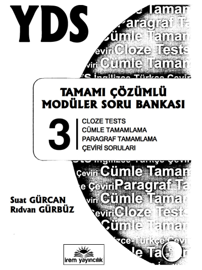 YDS Tamamı Çözümlü Soru Bankası 3 (Cloze Tests-Cümle Tamamalama-Paragraf Tamamlam.-Çeviri SOruları) Fenomen Fotokopi - YKS - KPSS - ALES