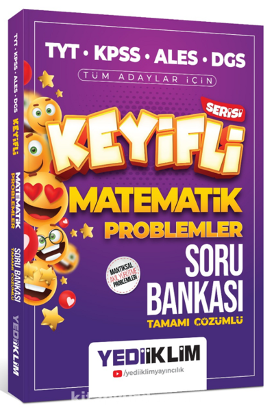 Keyifli Matematik Problemler Tamamı Çözümlü Soru Bankası Fenomen Fotokopi - YKS - KPSS - ALES