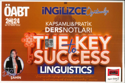 ÖABT İNGİLİZCE ÖĞRETMENLİĞİ THE KEY TO SUCCESS PRATİK DERS NOTLARI (LINGUISTICS) Fenomen Fotokopi - YKS - KPSS - ALES