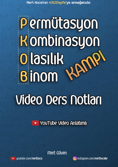 MERT HOCA PERMÜTASYON KOMBİNASYON OLASILIK BİNOM (PKOB) Fenomen Fotokopi - YKS - KPSS - ALES