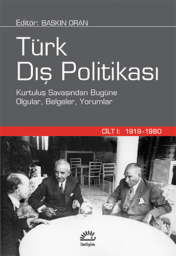 Türk Dış Politikası - Cilt 1: 1919-1980 Baskın Oran Fenomen Fotokopi - YKS - KPSS - ALES