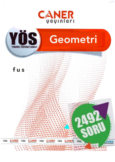 YÖS Geometri 2492 Soru Bankası Caner Yayınları Fenomen Fotokopi - YKS - KPSS - ALES