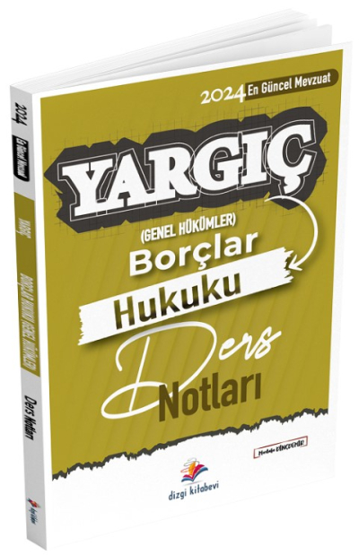 Dizgi Kitap 2024 Hakimlik YARGIÇ Borçlar Hukuku Genel Hükümler Ders Notları - Mustafa Dinçdemir Dizgi Kitap Fenomen Fotokopi - YKS - KPSS - ALES