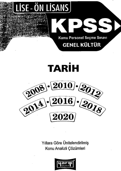 KPSS Genel Kültür Lise Ön Lisans Tarih Tamamı Çözümlü Çıkmış Sorular 2008-2020 Fenomen Fotokopi - YKS - KPSS - ALES