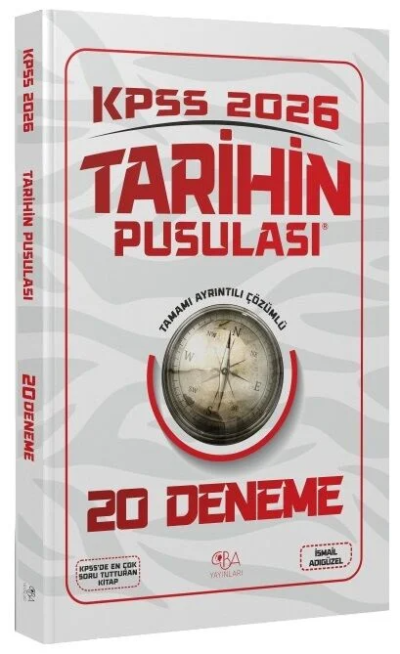 2026 KPSS Tarihin Pusulası 20 Deneme Çözümlü İsmail Adıgüzel CBA Yayınları Fenomen Fotokopi - YKS - KPSS - ALES