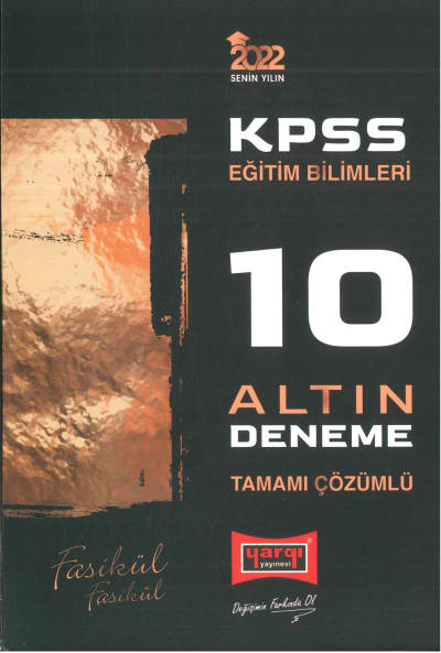 KPSS EĞİTİM BİLİMLERİ TAMAMI ÇÖZÜMLÜ 10 ALTIN FASİKÜL DENEME Fenomen Fotokopi - YKS - KPSS - ALES