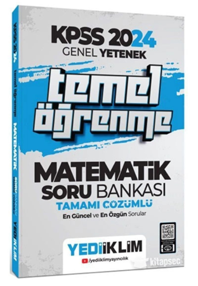 2024 KPSS Genel Yetenek Matematik Temel Öğrenme Tamamı Çözümlü Soru Bankası Yediiklim Yayınları