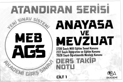 2025 MEB AGS Anayasa ve Mevzuat Ders Takip Notu CBA Akademi Fenomen Fotokopi - YKS - KPSS - ALES