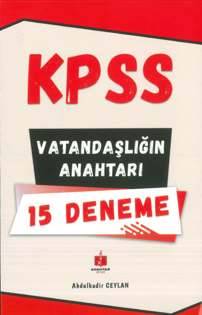 VATANDAŞLIĞIN ANAHTARI 15 DENEME Fenomen Fotokopi - YKS - KPSS - ALES