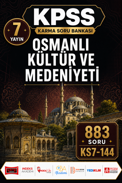 Osmanlı Kültür ve Medeniyeti 7 Yayın 883 Soru Fenomen Fotokopi - YKS - KPSS - ALES
