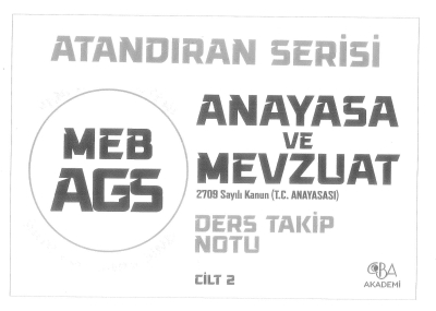 2025 MEB AGS Anayasa ve Mevzuat Ders Takip Notu CİLT 2 CBA Akademi