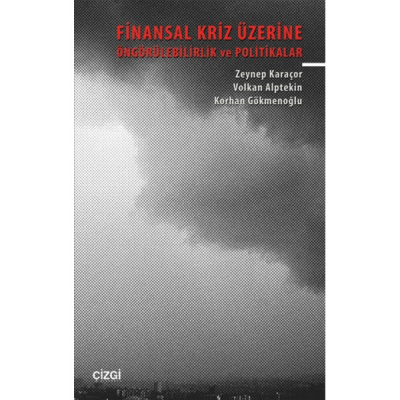 Finansal Kriz Üzerine Öngörülebilirlik ve Politikalar Çizgi Kitabevi Fenomen Fotokopi - YKS - KPSS - ALES