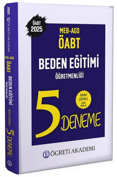 2025 ÖABT MEB-AGS Beden Eğitimi Öğretmenliği 5 Deneme Çözümlü Öğreti Akademi Fenomen Fotokopi - YKS - KPSS - ALES