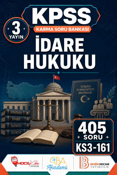 İdare Hukuku 3 Yayın 405 Soru (Benim Hocam - CBA - Hoca Kafası Yayınları) Fenomen Fotokopi - YKS - KPSS - ALES