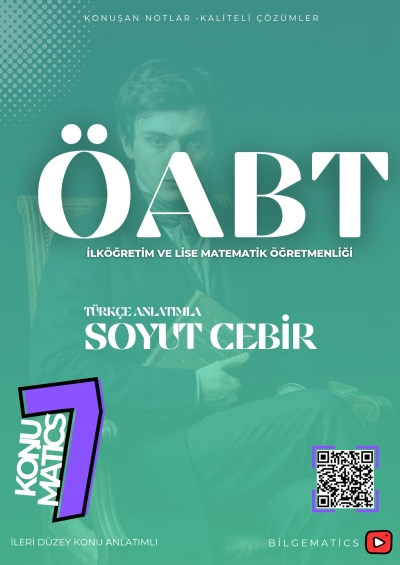 Konumatics 7 ÖABT Türkçe Anlatımla Soyut Cebir Hüseyin Hoca Fenomen Fotokopi - YKS - KPSS - ALES