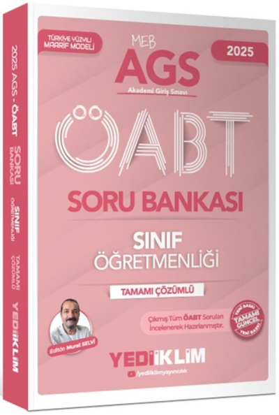 2025 MEB AGS ÖABT Sınıf Öğretmenliği Tamamı Çözümlü Soru Bankası Yediiklim Yayınları Fenomen Fotokopi - YKS - KPSS - ALES